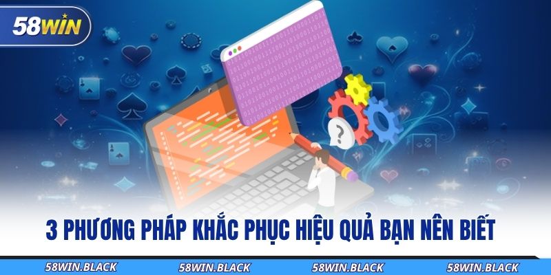 3-phuong-phap-khac-phuc-hieu-qua-ban-nen-biet