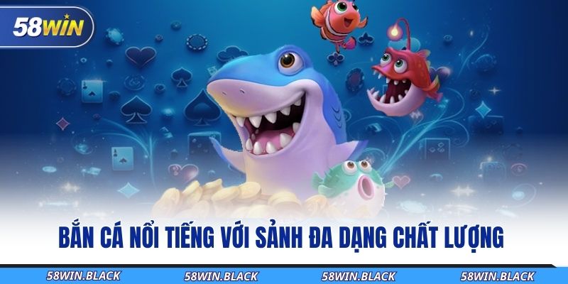 ban-ca-noi-tieng-voi-sanh-da-dang-chat-luong