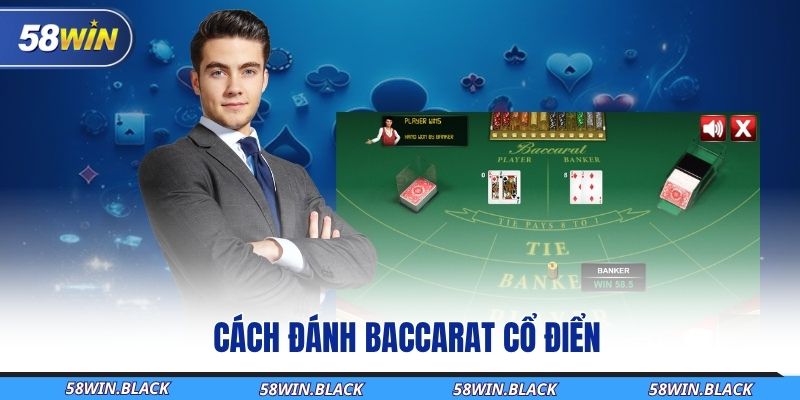 cach-danh-baccarat-co-dien