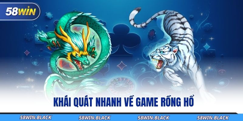 khai-quat-nhanh-ve-game-rong-ho
